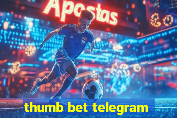 thumb bet telegram